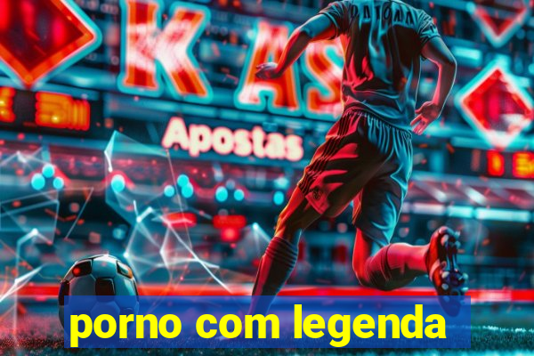 porno com legenda